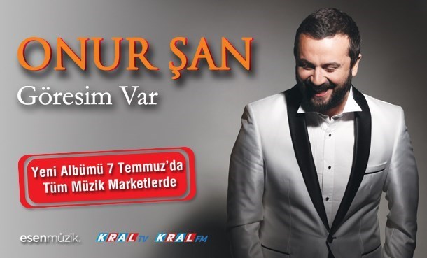 Onur Şan Hayranlarına Müjde! Onur Şan Hayranlarına Müjde!